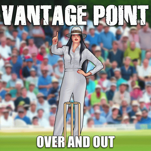 Vantage Point : Over & Out